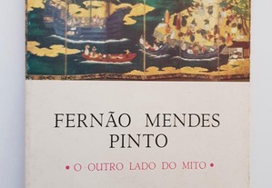 Fernão Mendes Pinto: o outro lado do mito