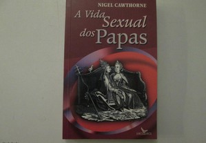 A vida sexual dos Papas- Nigel Cawthorne