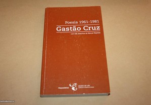 Poesia 1961 a 1981 Gastão da Cruz