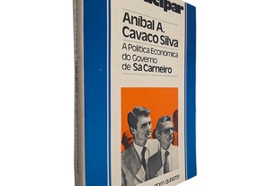 A política económica do governo de Sá Carneiro - Aníbal A. Cavaco Silva