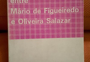 Correspondência Mário de Figueiredo e Salazar