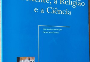 A mente, a religião e a ciência - Carlos Correia