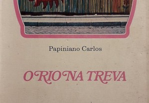 Livro - O Rio na Treva - Papiano Carlos