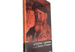 António Carneiro e a pintura portuguesa - João Alves