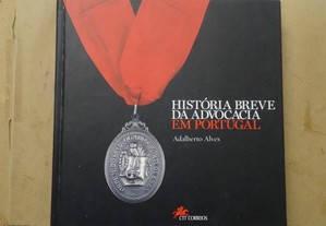 "História Breve da Advocacia em Portugal" de Adalberto Alves