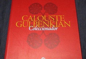 Livro Calouste Gulbenkian Coleccionador 2006
