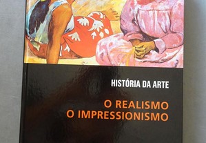 Livro História de Arte - O Realismo / O Impressionismo