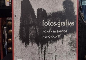 Fotos-Grafias J. C. Ary dos Santos / Nuno Calvet