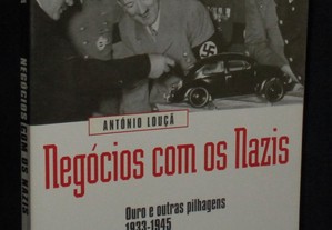 Livro Negócios com os Nazis Ouro e Outras Pilhagens 1933-1945 António Louçã