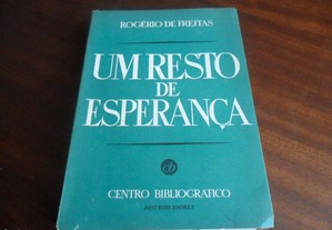 "Um Resto de Esperança" de Rogério de Freitas - 1ª Edição de 1955