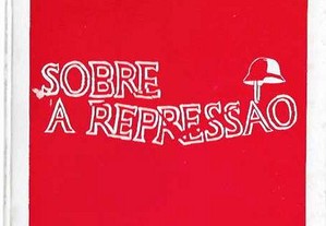 Victor Serge. Sobre a Repressão.