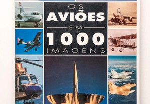 Os Aviões em 1000 Imagens