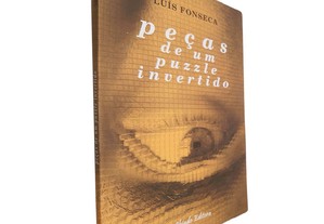 Peças de um puzzle invertido - Luís Fonseca