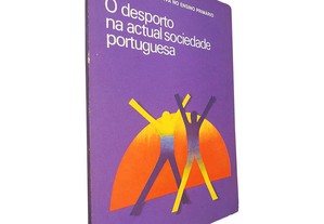 O desporto na actual sociedade portuguesa
