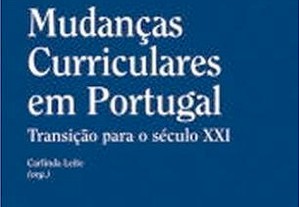 Mudanças Curriculares em Portugal Carlinda Leite