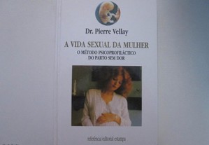 A vida sexual da mulher- Pierre Vellay