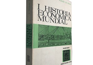 I História Económica Mundial - Valentin Vazquez de Prada