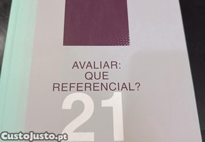 Avaliar: Que Referencial ?