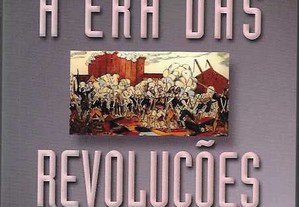Eric Hobsbawm. A Era das Revoluções, 1789-1848.