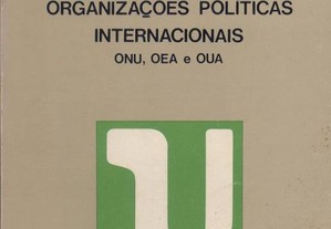 Organizações Políticas Internacionais - ONU - OEA