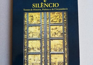 Comunicação e silêncio, textos de História, Política e de Circunstância - Ana Maria Alves