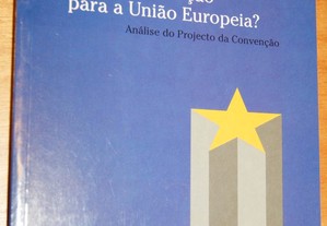 Que Constituição para a União Europeia?