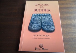 "A Palavra do Buddha" de Nyanatiloka - 1ª Edição de 2010