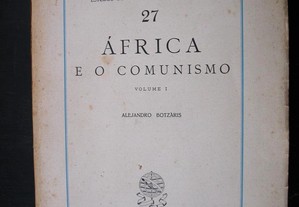 África e o Comunismo. Vol. I. Junta de Investigaçã