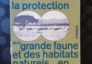 La protection de la grande faune et des habitats naturales en afrque centrale et orientale, 1961