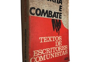 Escrita e combate (Textos de escritores comunistas)