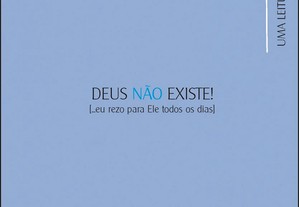 Deus Não Existe ( eu rezo para Ele todos os dias) de Jean-Yves Leloup