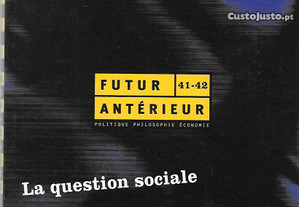 Futur Antérieur, nº 41 - 42. La question sociale.