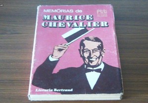 Memórias de Maurice Chevalier Colecção Figuras de todos os tempos Livraria Bertrand,1968