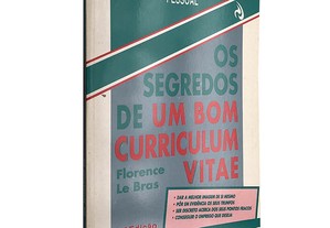 Os segredos de um bom Curriculum Vitae - Florence le Bras