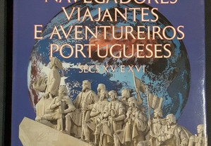 Navegadores, Viajantes e Aventureiros Portugueses Séculos XV e XVI