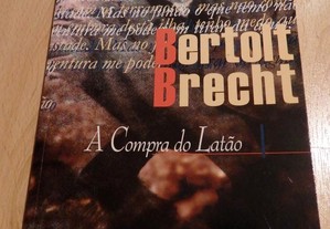 ACompra do LATÃO de Bertolt Brecht -Editora : VEGA