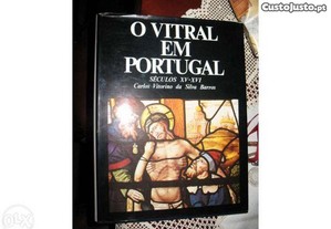 O Vitral em Portugal Séculos XV a XVI