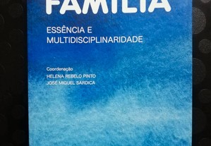 Família, Essência e Multidisciplinaridade - edição de Helena Rebelo Pinto, José Miguel Sardica