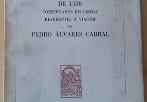 Os sete unicos documentos... Pedro Álvares Cabral