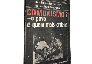 Comunismo? O povo é quem mais ordena - Neves Ramos / Carlos Dugos