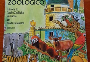 Jardim Zoológico História do jardim zoológico de Lisboa em banda desenhada de José Gracês
