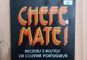 Chefe Mate Receitas e rostos da cozinha portuguesa