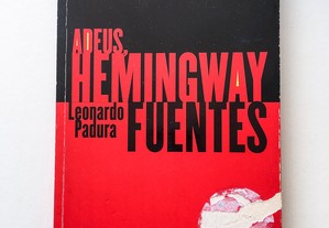 Adeus, Hemingway Fuentes