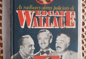 As Melhores Obras Policiais (Os Quatro Homens Justos + O Círculo Vermelho) de Edgar Wallace