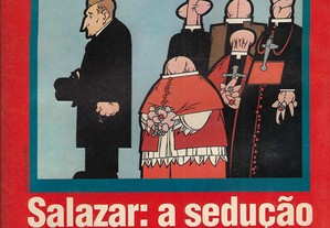 O Jornal Ilustrado - Salazar - A Sedução do Poder Absoluto