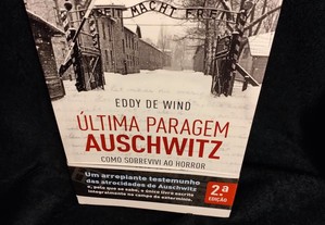 Última Paragem Auschwitz - 1943-1945 de Eddy de Wind