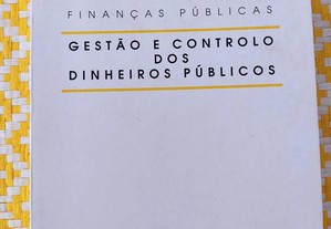 FINANÇAS PÚBLICAS Gestão e controlo dos dinheiros públicos 17