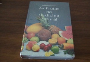 As Frutas Na Medicina Natural de A.Balbach,D. Boar