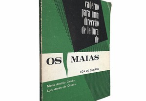 Caderno para uma direcção de leitura de Os Maias - Eça de Queirós / Maria António Gandra / Luís Amaro de Oliveira