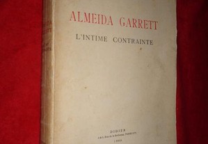 Almeida Garrett l ´intime contrainte